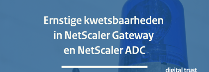 Ernstige kwetsbaarheden in NetScaler Gateway en NetScaler ADC